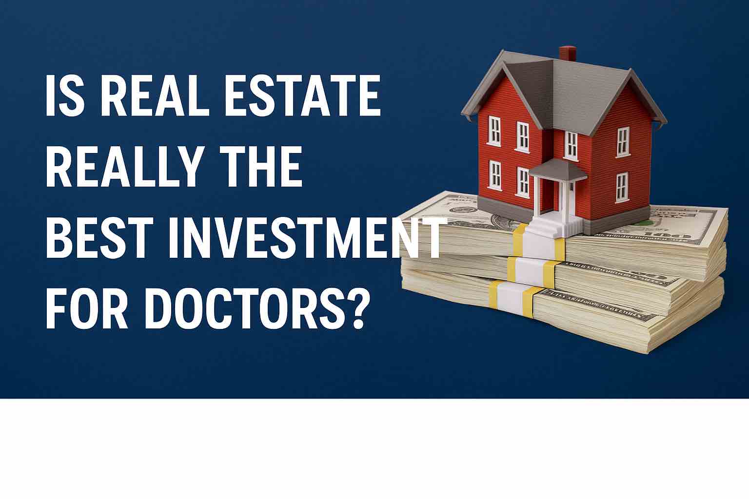 real estate investment for doctors.jpg