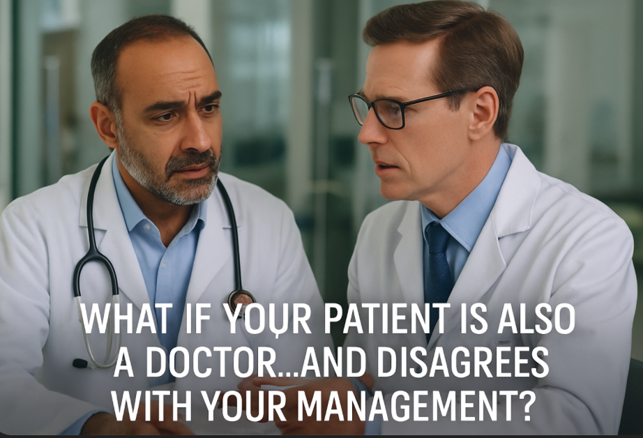 when your patient is a doctor.png
