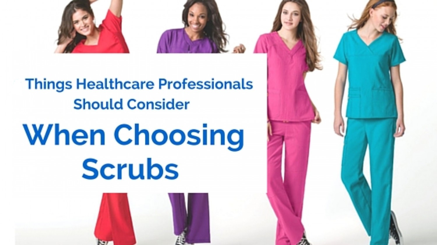 12 Things Medical Professionals Should Consider in Choosing Scrubs ...